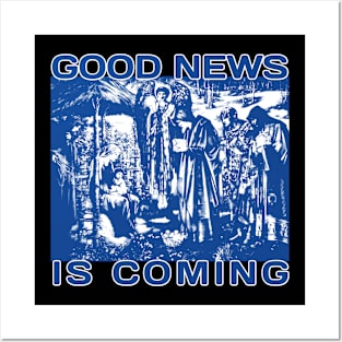 Good News Is Coming Posters and Art